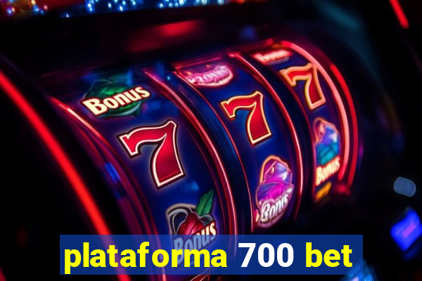 plataforma 700 bet